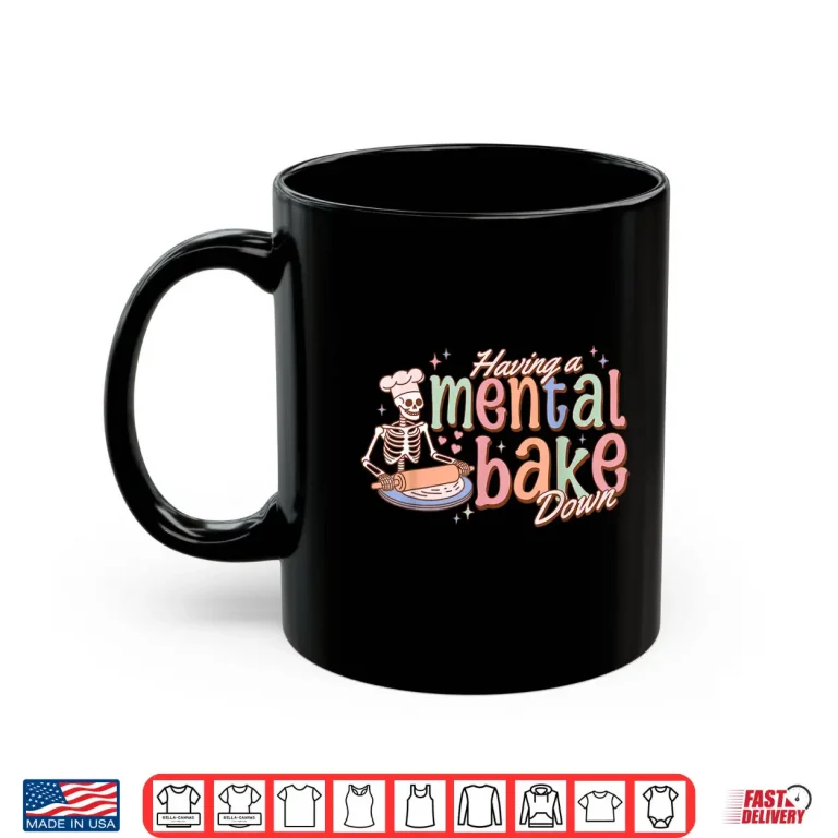 Mug Skeleton Baker Baking Lover Groovy Mental Bake Down Shirt 1