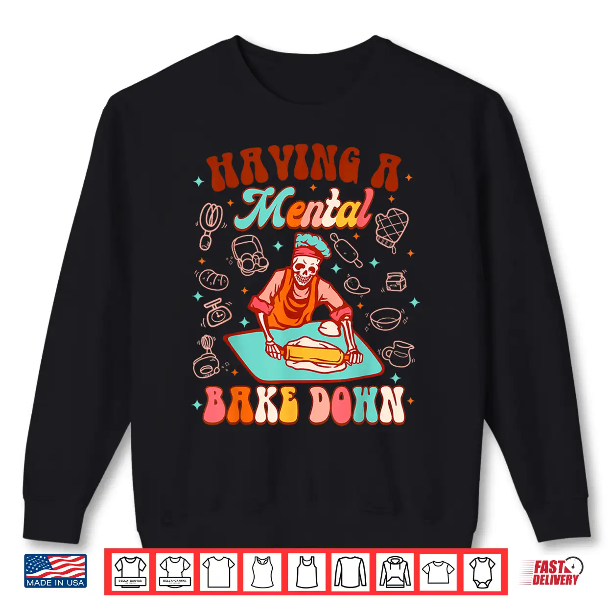 Skeleton Baker Baking Lover Mental Bake Down Shirt Skeleton Baker Baking Lover Mental Bake Down Shirt