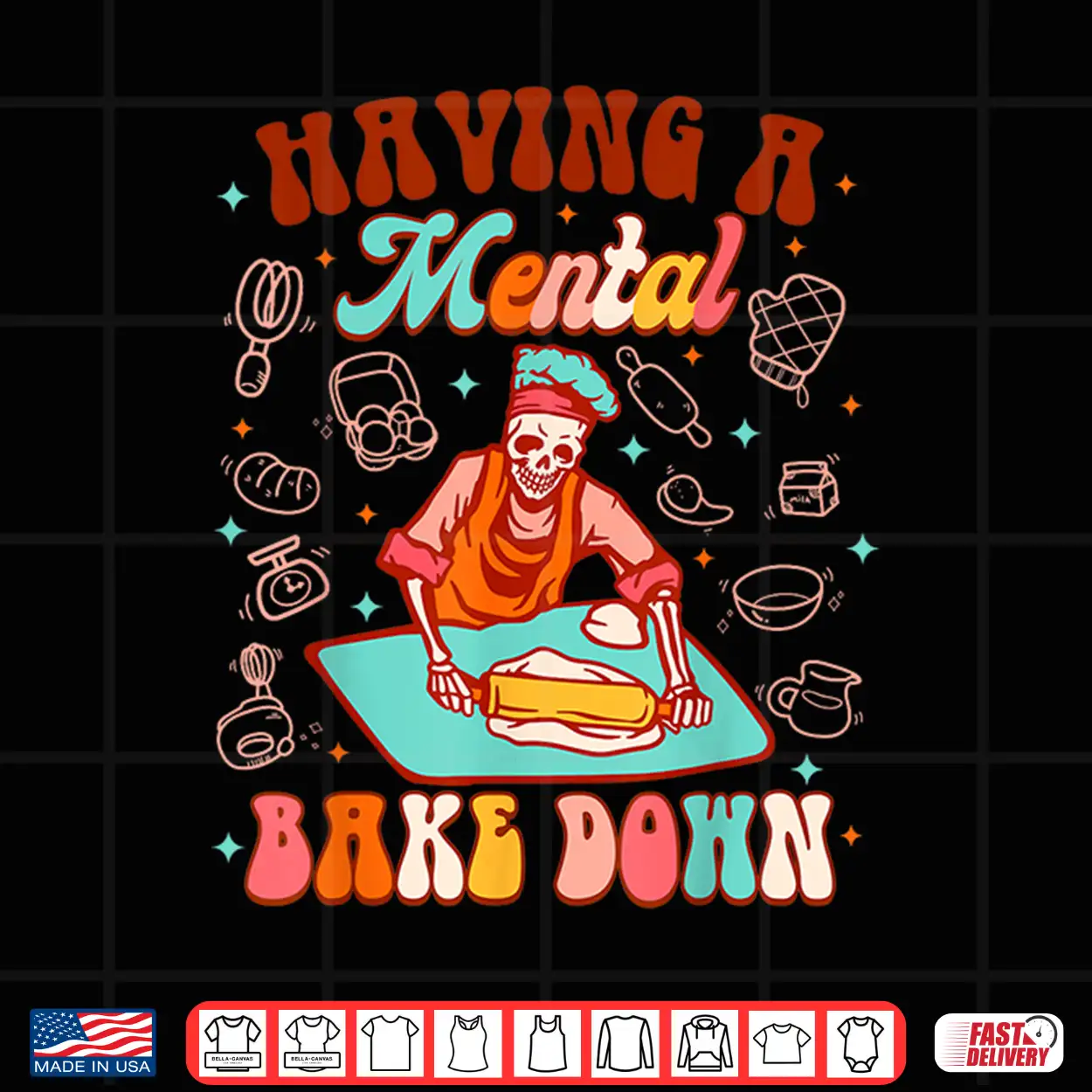 Skeleton Baker Baking Lover Mental Bake Down Shirt Skeleton Baker Baking Lover Mental Bake Down Shirt