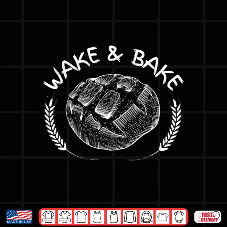 Design Wake Bake Bread Baking Sourdough Baker Shirt 1