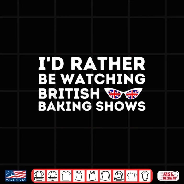 Design Watching British Baking Shows Cupcake Baker Pastry Shirt 1