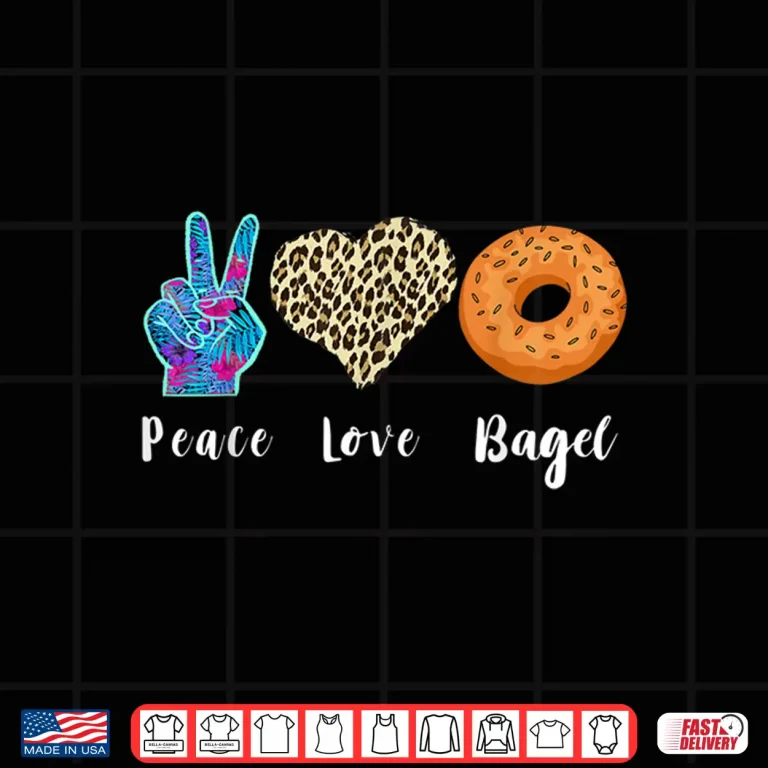 Design Bagel Love Peace Bagels Baker Dough Baking Bagel Lover Shirt