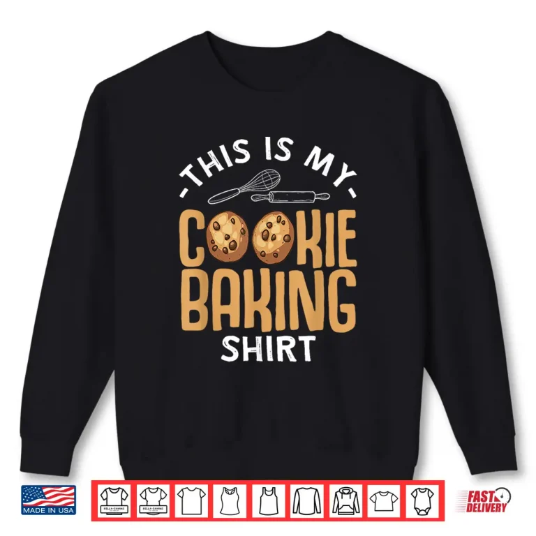 Sweatshirt Cookie Baking Gift Snack Dessert Baker Shirt
