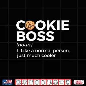 Design Cookie Boss Definition Cookie Baker Shirt