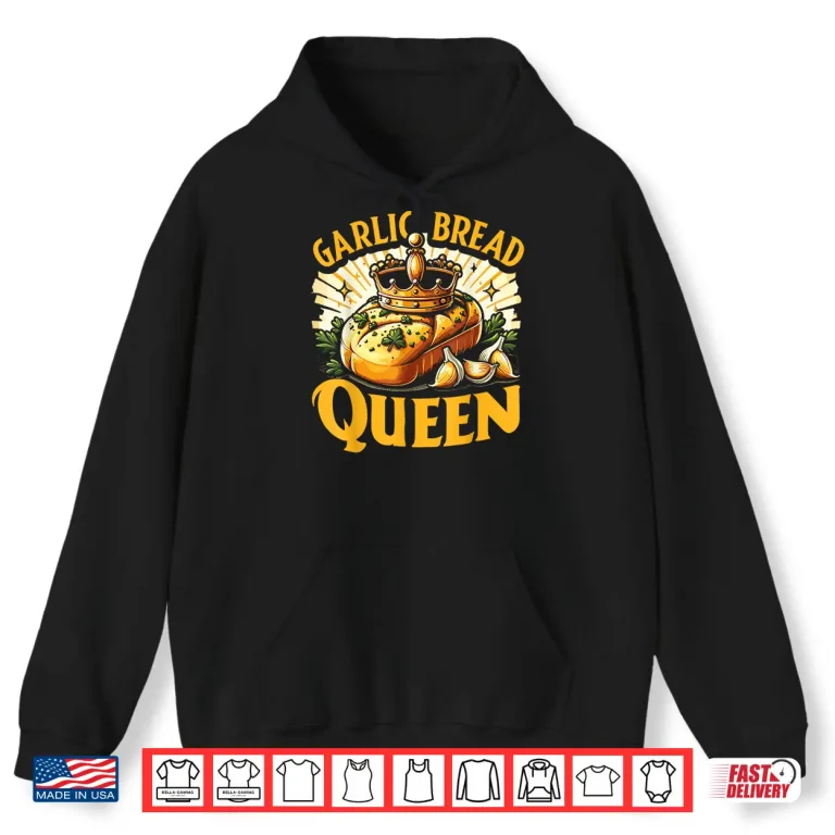 Hoodie Garlic Bread Food Lover Shirt
