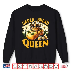 Garlic Bread Food Lover Shirt 2 Sweatshirt Garlic Bread Food Lover Shirt