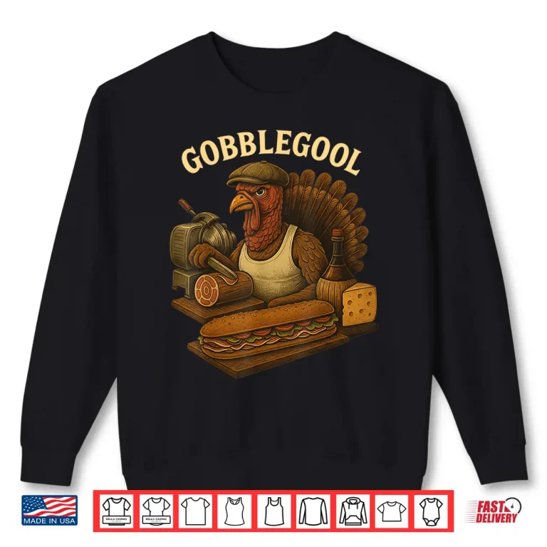 Sweatshirt Gobblegool Turkey Baker Thanksgiving Shirt
