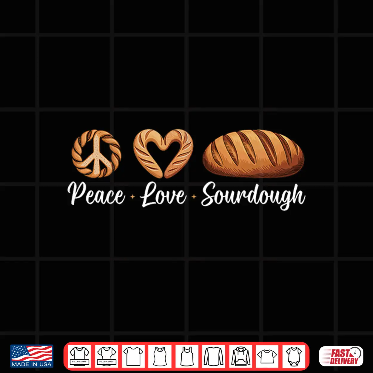 Peace Love Sourdough Shirt Peace Love Sourdough Shirt