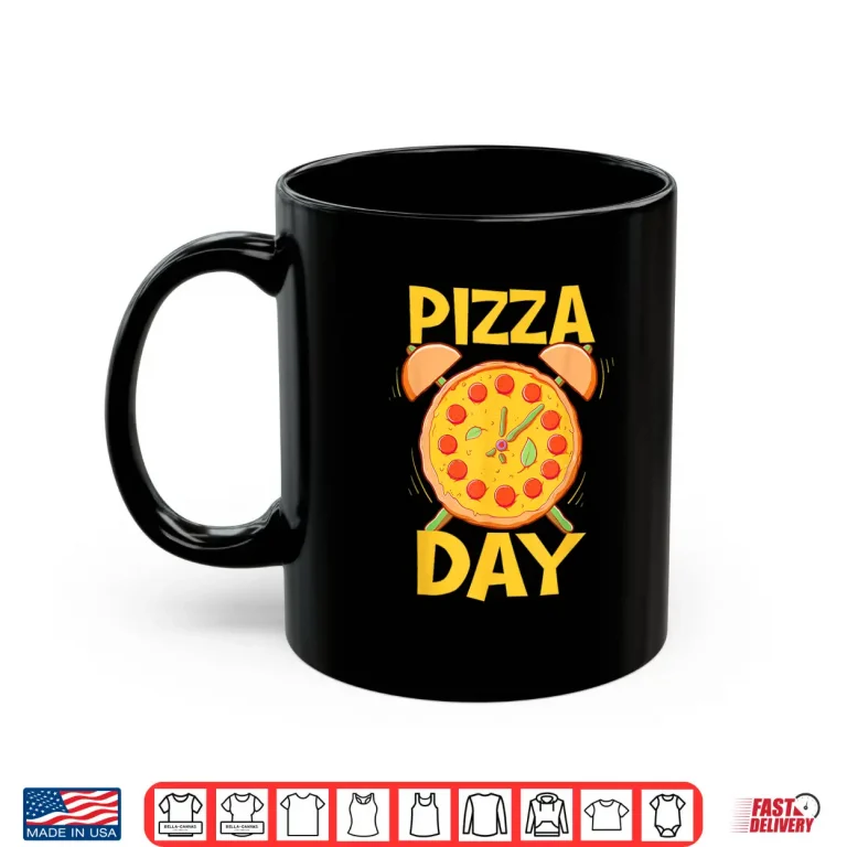 Mug Pizza Day Pizza Baker Food Lover Shirt
