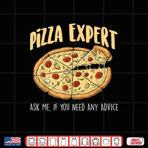 Design Pizza Expert Ask Me Food Lover Pizza Baker Shirt