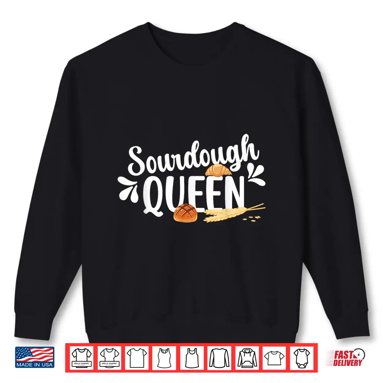 Sourdough Queen Sourdough Bread Baker Sourdough Starter Shirt Sourdough Queen Sourdough Bread Baker Sourdough Starter Shirt