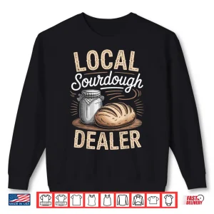 Sweatshirt Sourdough Starter Sourdough Bread Baker Jar Shirt