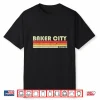 Baker City Or Oregon Funny City Home Root Gift Retro 70S 80S Shirt