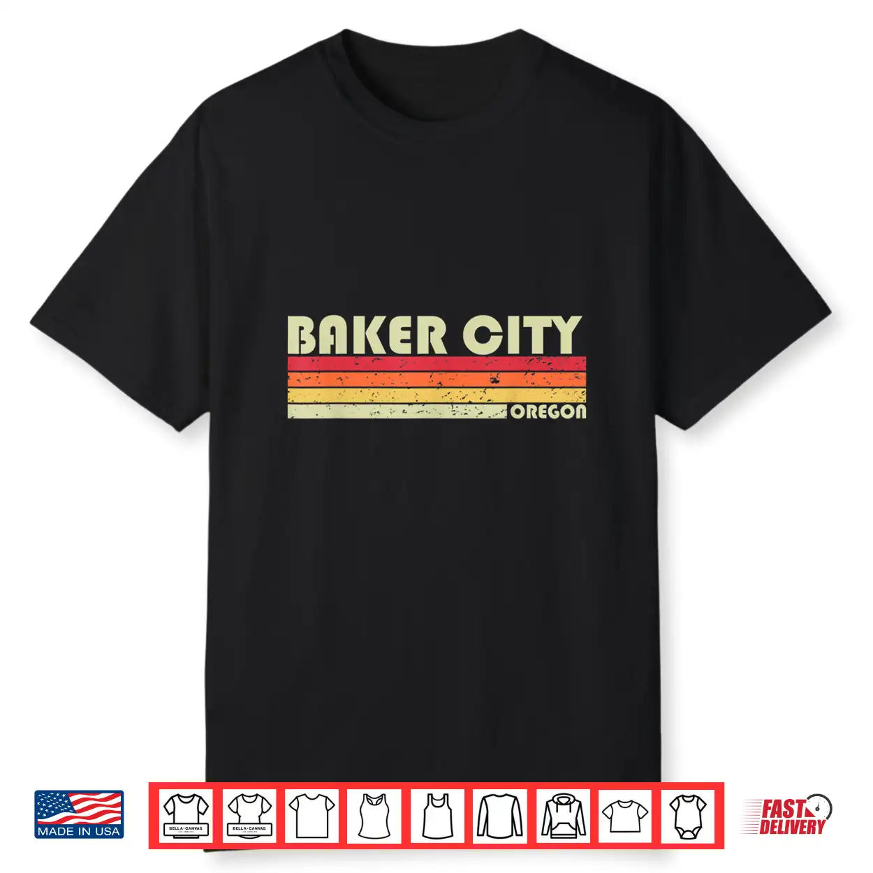 Baker City Or Oregon Funny City Home Root Gift Retro 70S 80S Shirt Baker City Or Oregon Funny City Home Root Gift Retro 70S 80S Shirt