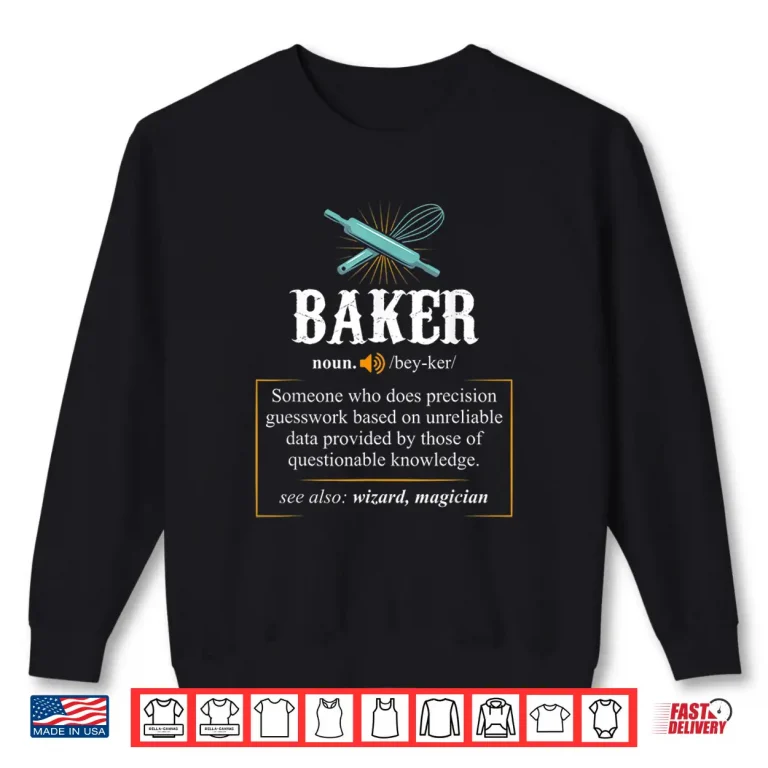Sweatshirt Baker T Shirts Definition I Funny Baking Tshirts Shirt