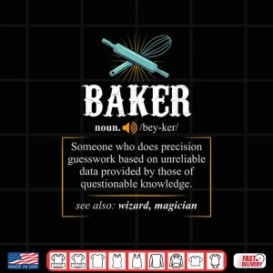 Design Baker T Shirts Definition I Funny Baking Tshirts Shirt