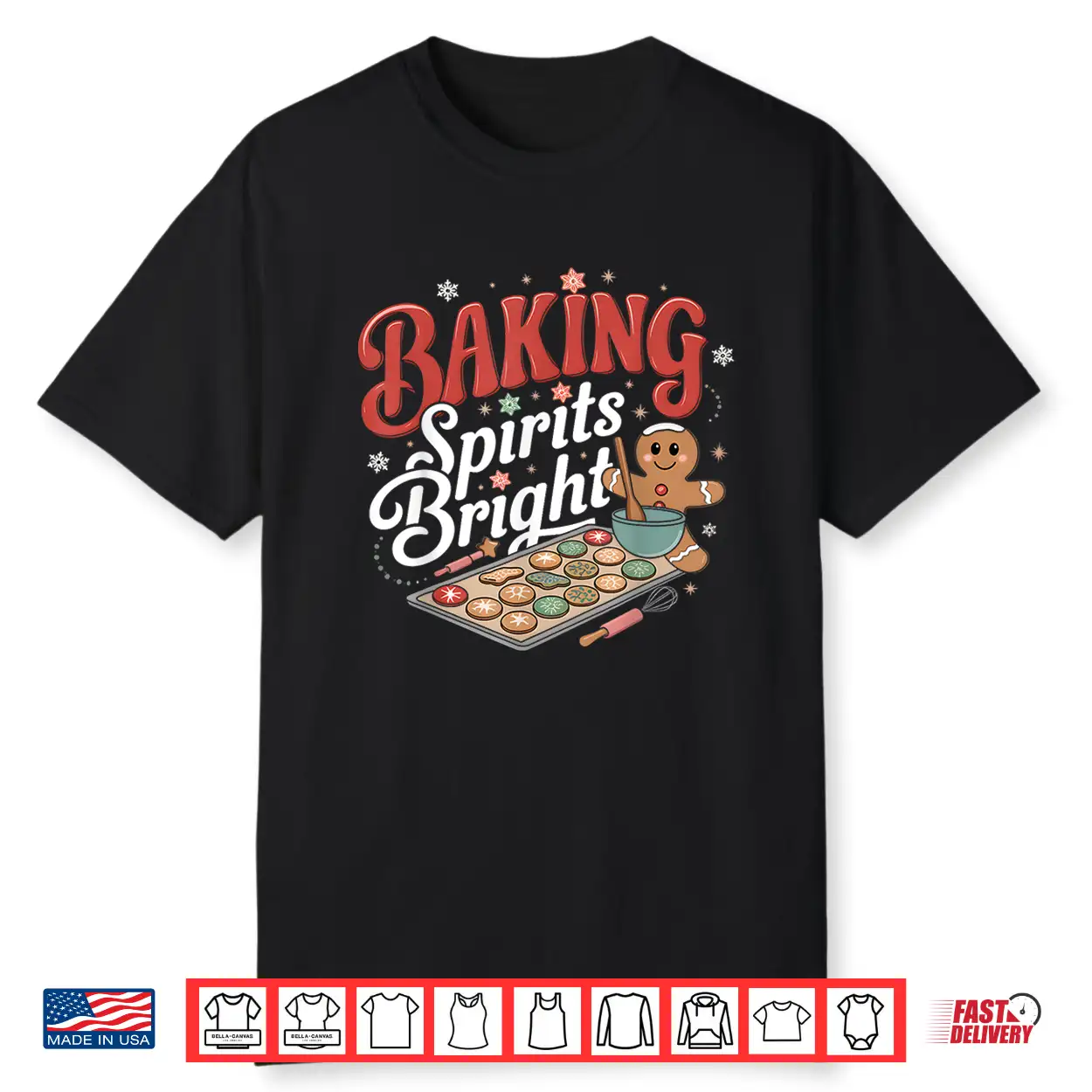 Baking Spirits Bright Funny Christmas Holiday Cookie Baker Shirt Baking Spirits Bright Funny Christmas Holiday Cookie Baker Shirt