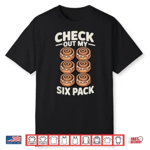 Check Out My Six Pack Cinnamon Rolls Shirt