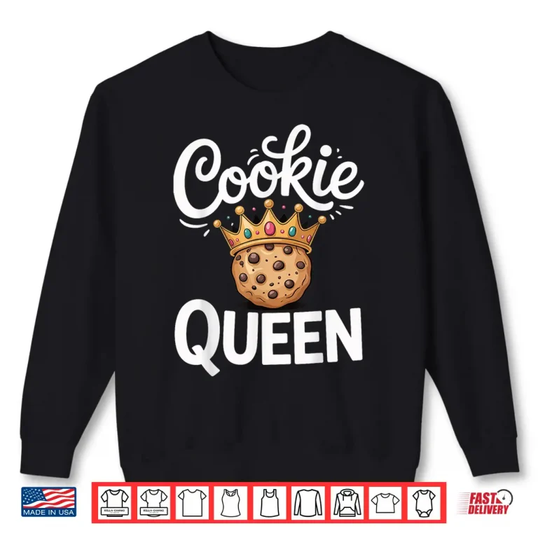 Sweatshirt Cookie Queen Shirt