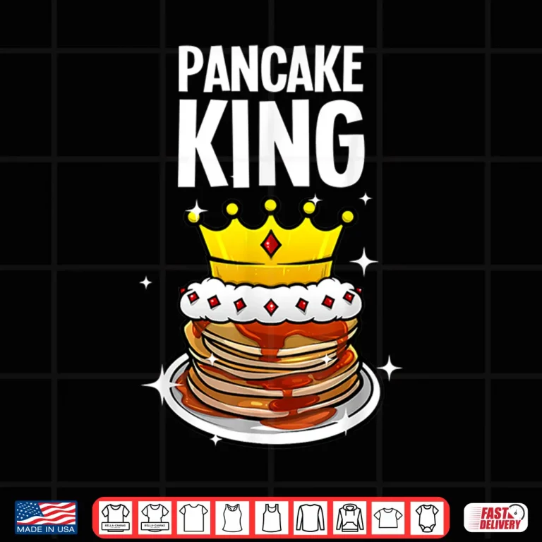Design Funny Pancake King Design For Pancake Lover Men Dad Boys Shirt