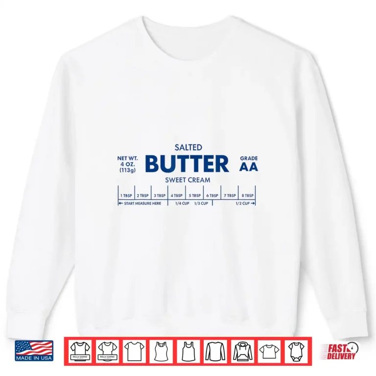 Sweatshirt Funny Salted Butter Baker Vintage Shirt