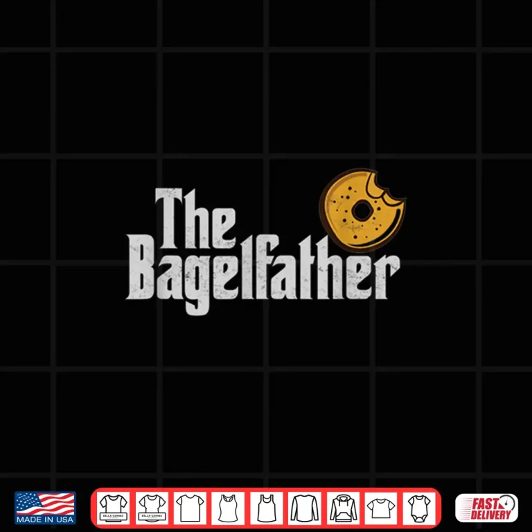 Design Mens The Bagel Father Sesame Bagels Lover Dad Baker FatherS Day Shirt