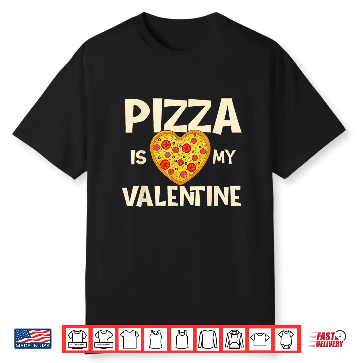 Pizza Is My Valentine Pizza Baker Food Lover Shirt Pizza Is My Valentine Pizza Baker Food Lover Shirt