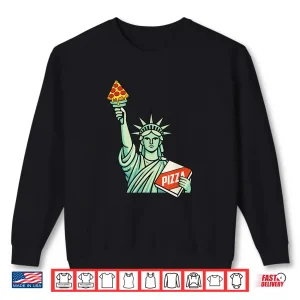 Sweatshirt Pizza Statue Of Liberty Italian Food Lover Pizza Baker Shirt