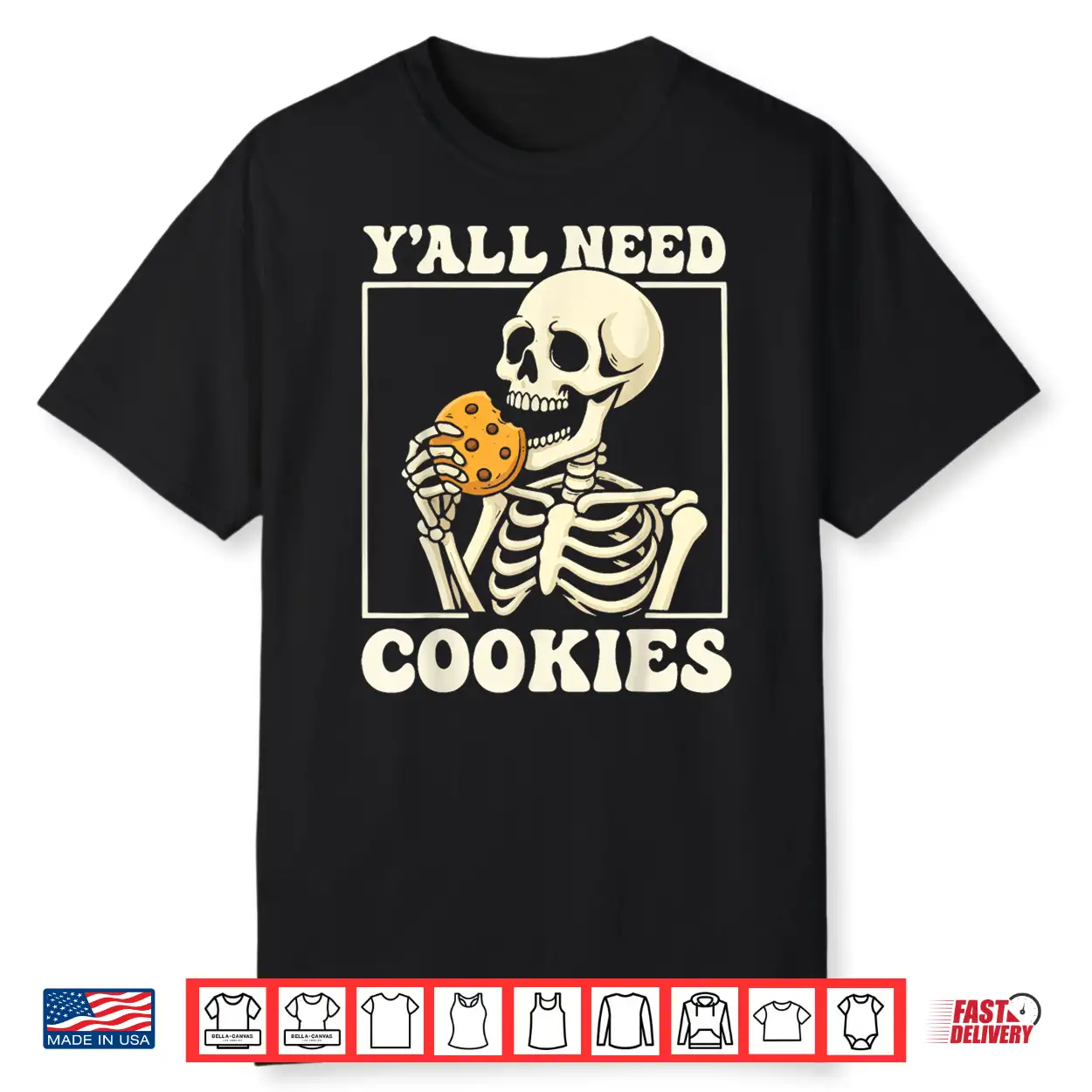 Y’All Need Cookies Shirt Y’All Need Cookies Shirt