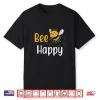 Beekeeper Bee Happy Honeycomb Beekeeping Shirt