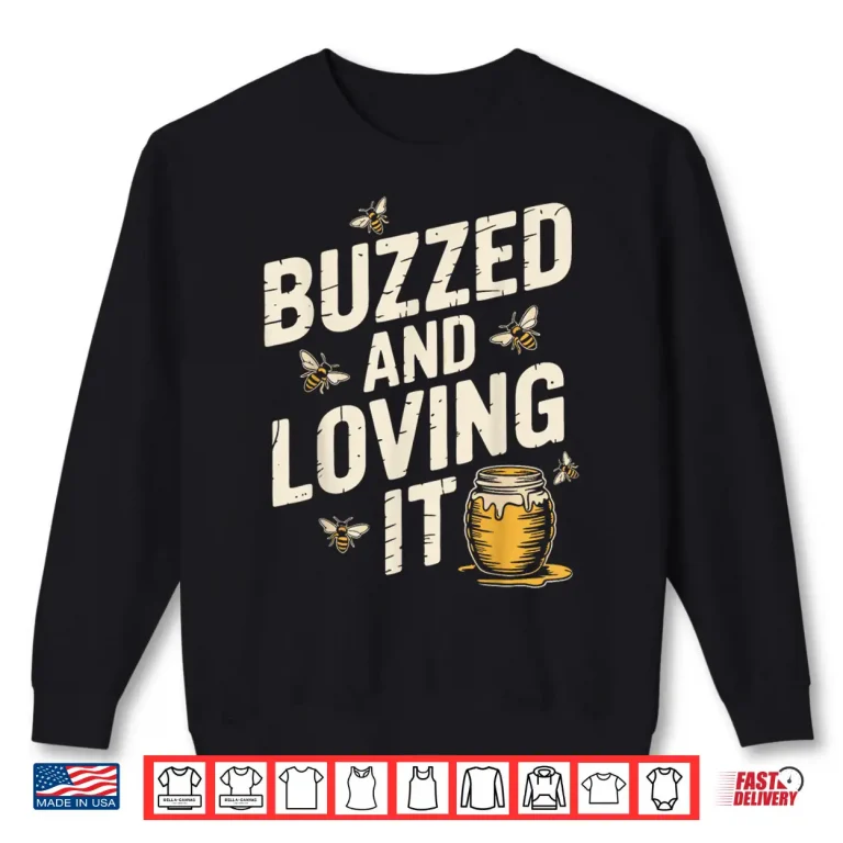 Beekeeping Bee Buzzed Beekeeper Shirt 2 Sweatshirt Beekeeping Bee Buzzed Beekeeper Shirt