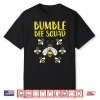 Bumble Bee Squad Bumblebee Friends Team Shirt