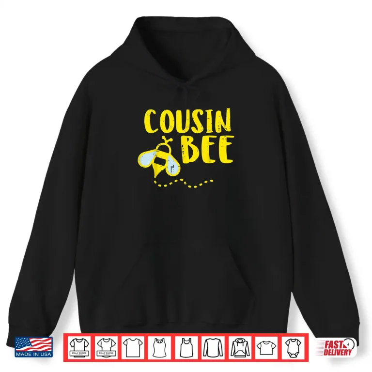 Hoodie Cousin Bee Family Matching Shirt