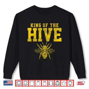 Sweatshirt King Of The Hive Bee Professional Beekeeper Gift Shirt
