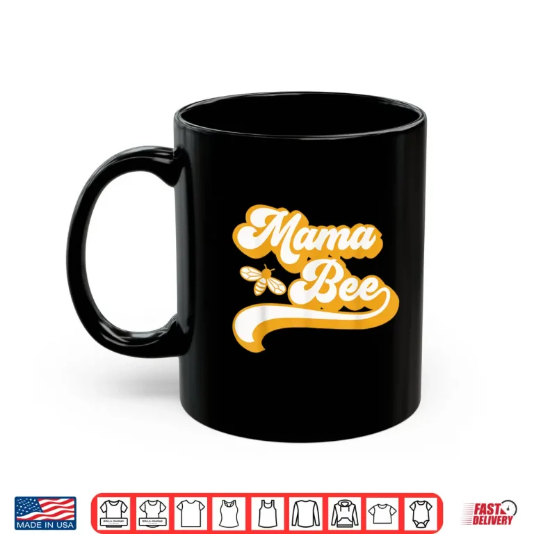 Mug Mama Bee Family Matching First Bee Day Outfits Shirt