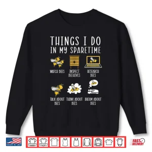 Sweatshirt Spare Time Beekeeper Beekeeping Apiarist Shirt