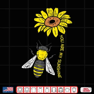Design Sunflower Bee You Are Sunshine Vintage Nature Environment Shirt