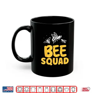 Mug Bee Squad Beekeeper Hive Bees Honeybee Bee Shirt