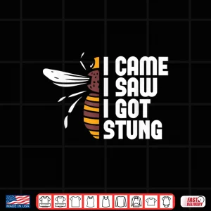 Design I Came I Saw I Got Stung Beekeeper Bees Beekeeping Shirt