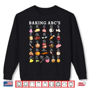 Baking Alphabet Abcs Baker Chef Baking Lover Shirt 2 Sweatshirt Baking Alphabet ABCs Baker Chef Baking Lover Shirt