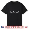 Behind Restaurant Industry Slang Lingo Chef Cooking Shirt