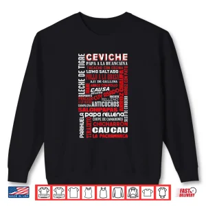 Sweatshirt Peruvian Food Peru Foodie Gastronomy Shirt