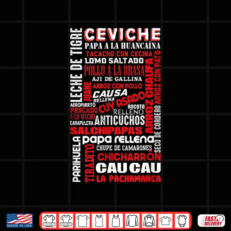 Design Peruvian Food Peru Foodie Gastronomy Shirt
