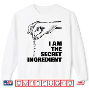Sweatshirt Secret Ingredient Cooking Cook Chef Shirt