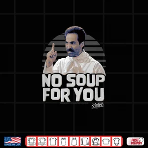 Design Seinfeld No Soup For You Chef Scold Shirt