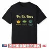 Taters Po Ta Toes Potato Mash Em Cooking Shirt