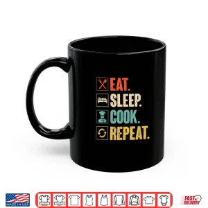Mug Eat Sleep Cook Repeat Vintage Cook Cooking Chef Shirt
