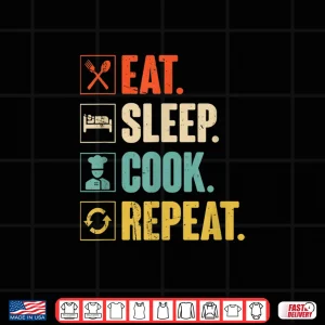 Design Eat Sleep Cook Repeat Vintage Cook Cooking Chef Shirt