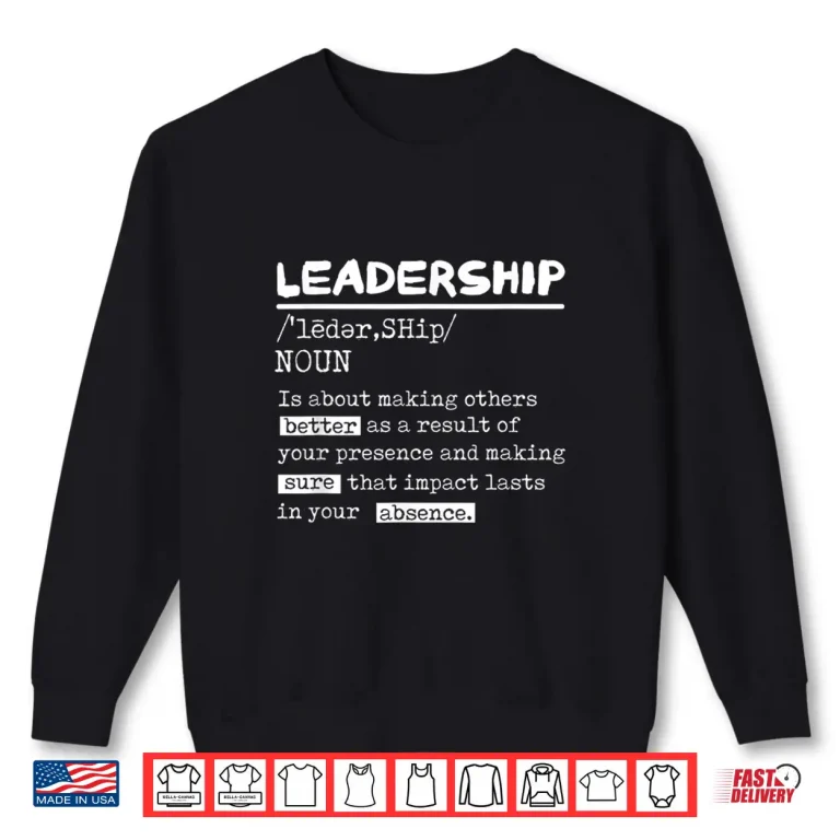 Sweatshirt Leadership Definition Office Teamwork Influencer Boss Shirt