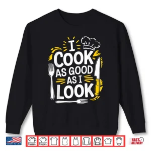 Professional Kitchen Appearance Cook Culinary Chef Shirt 2 Sweatshirt Professional Kitchen Appearance Cook Culinary Chef Shirt